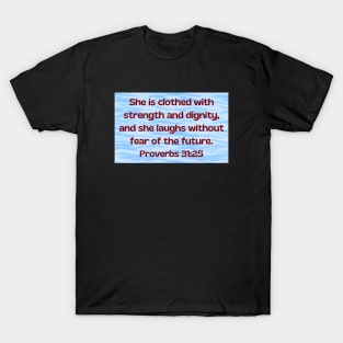 Bible Verse Proverbs 31:25 T-Shirt